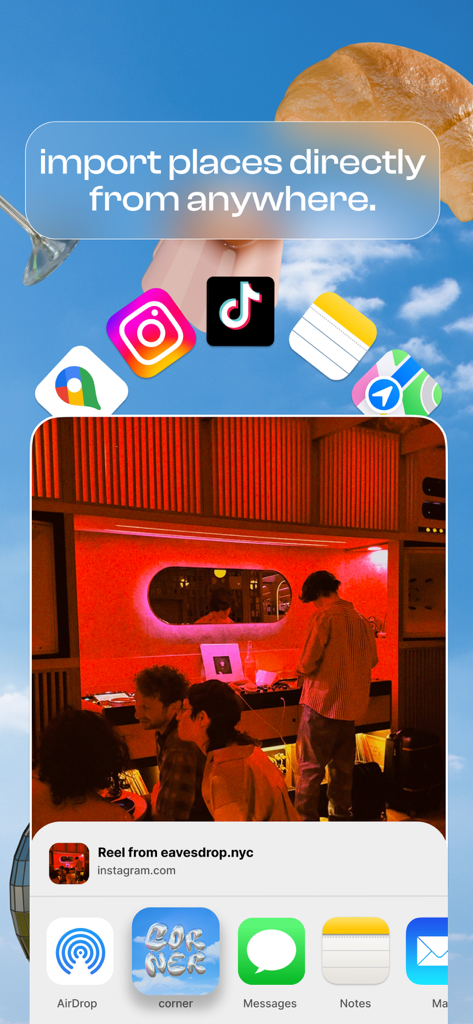corner: curate & share places - Schermata mobile che mostra la possibilità di importare luoghi da TikTok e Instagram direttamente nell'app Corner utilizzando il foglio di condivisione iOS