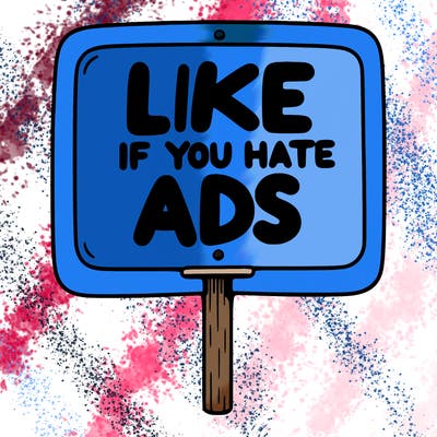 a sign that says like if you hate ads