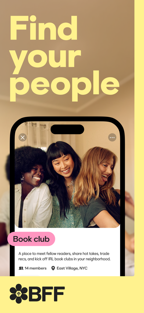 BFF: Make Friends. By Bumble. - Bumble BFF app screenshot showing three friends and a local book club group with the headline Find your people.