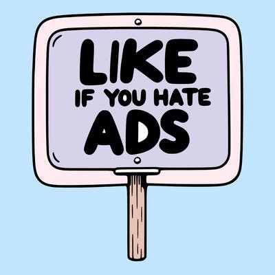 a sign that says like if you hate ads