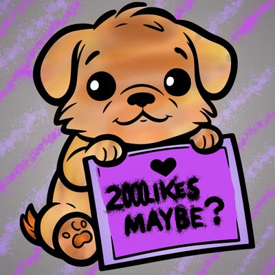 a puppy holding a sign that says 2 likes maybe?