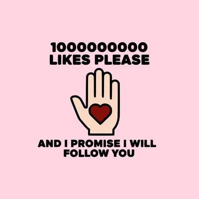 100000000000 likes please and i promise i will follow you
