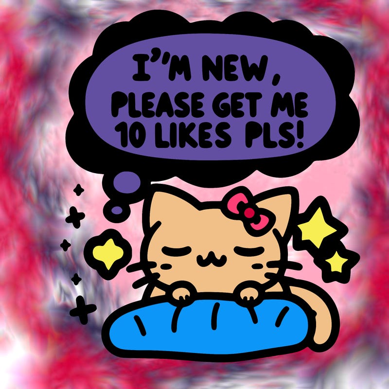 kitty taking a nap dream talking and saying "i'm new, please get me at least 10 likes pls!!"
