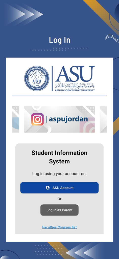 Pantalla de inicio de sesión de la aplicación MY ASU para la Universidad Aplicada de Ciencias Privadas que muestra opciones de inicio de sesión para estudiantes y padres