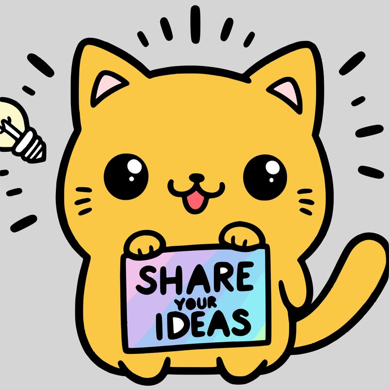 a cute cat saying share your ideas