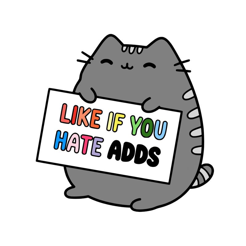 a kawii pusheen cat holding a sign that says like if you hate adds