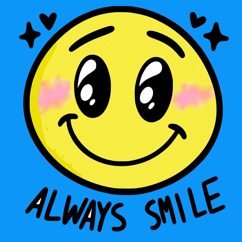 always smile