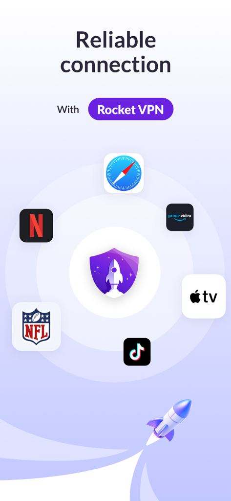 Rocket VPN app interface showing reliable connection with icons for Netflix, Prime Video, Apple TV, TikTok, NFL, and Safari.
