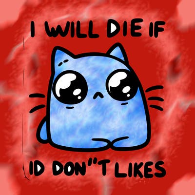 a cat that will die if we don’t get 10 likes