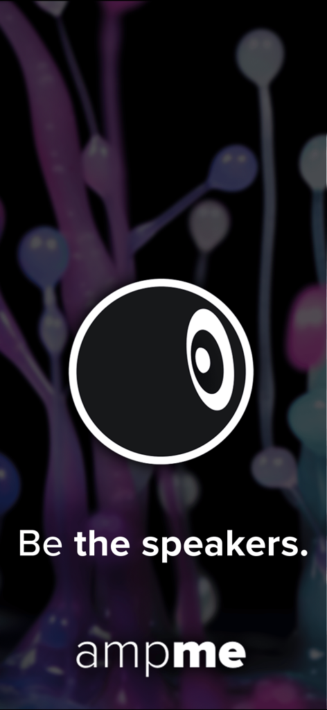 AmpMe app splash screen with logo and slogan Be the speakers
