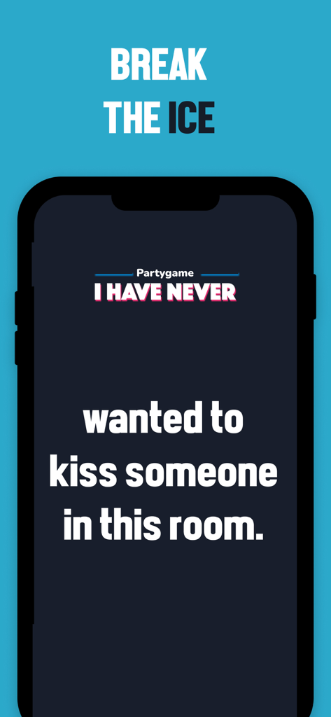 I Have Never party game screen with an icebreaker prompt about wanting to kiss someone in the room