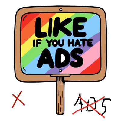 a sign that says like if you hate ads