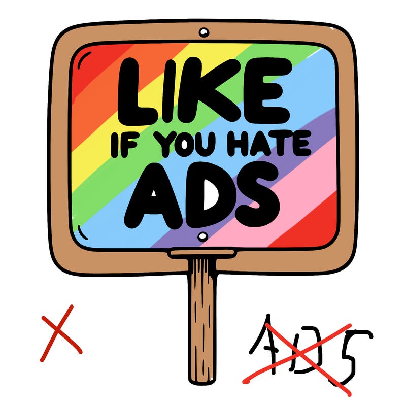 a sign that says like if you hate ads