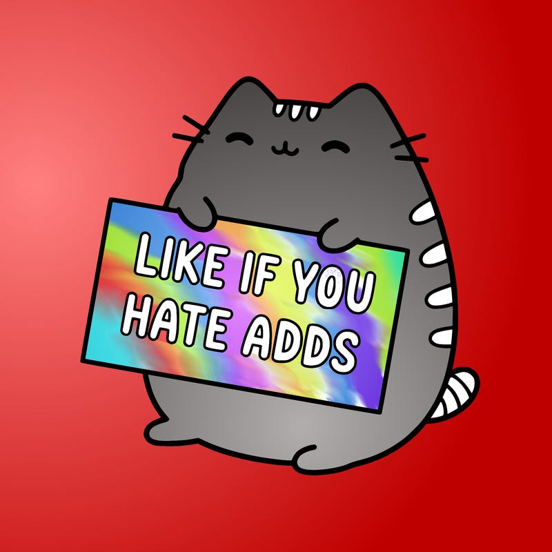 a kawii pusheen cat holding a sign that says like if you hate adds