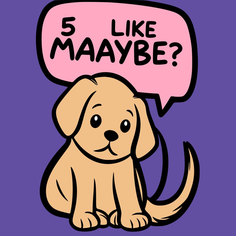 a puppy that says 5 like maybe