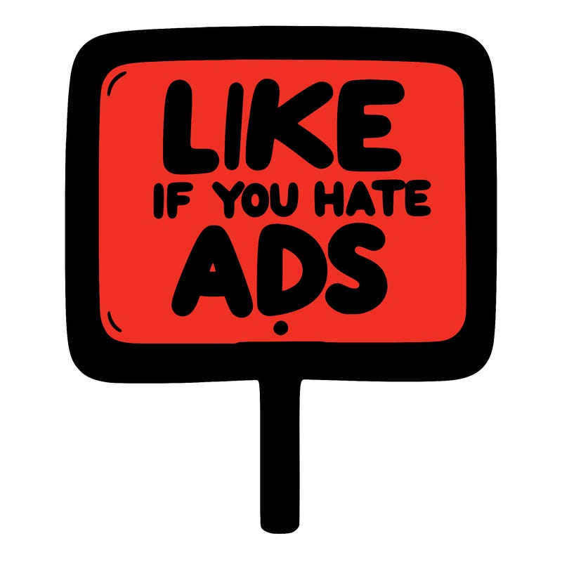 a sign that says like if you hate ads