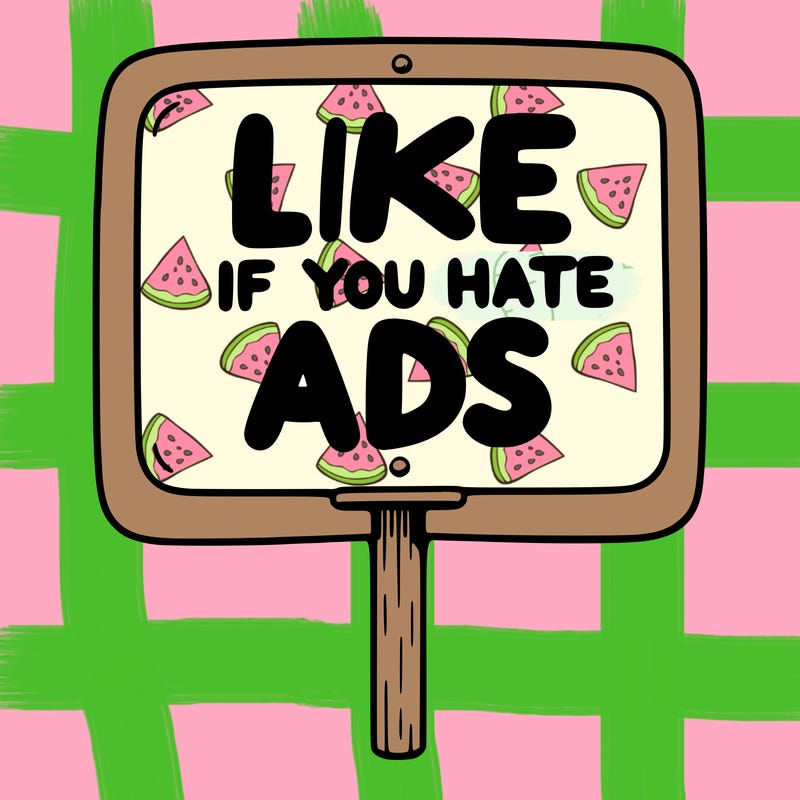 a sign that says like if you hate ads