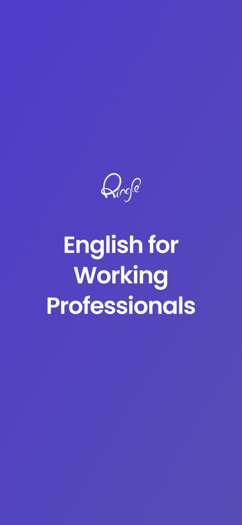 「English for Working Professionals（社会人のための英語）」というテキストが表示されたRingleアプリのスプラッシュ画面。
