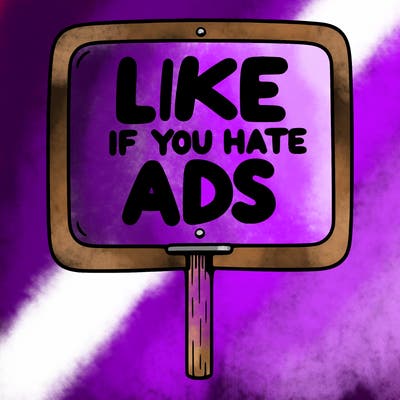 a sign that says like if you hate ads