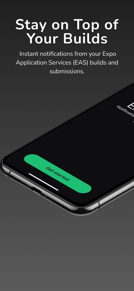 EAS Notifier - EAS Notifier app onboarding screen showing the message Stay on Top of Your Builds for Expo Application Services.