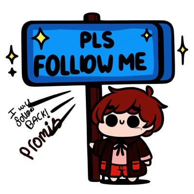 a sign saying pls follow me