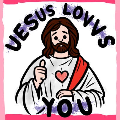 jesus loves you
