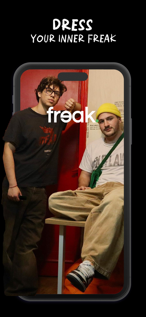 Freak | Fashion Marketplace - Two men in streetwear on a smartphone screen with the text Dress Your Inner Freak