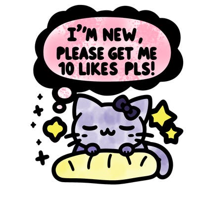 kitty taking a nap dream talking and saying "i'm new, please get me at least 10 likes pls!!"