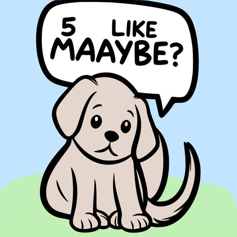 a puppy that says 5 like maybe