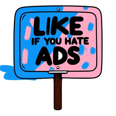 a sign that says like if you hate ads
