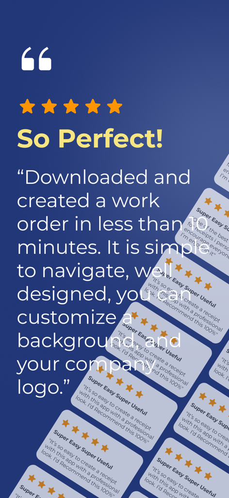 User testimonials and five star ratings for the Work Order Maker app showing high customer satisfaction and ease of use.