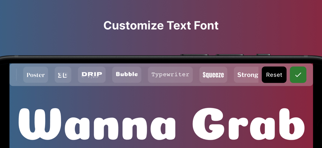Uma interface móvel para o aplicativo Texto Grande mostrando opções de personalização de fonte como Bubble, Drip e Typewriter com uma prévia grande do texto Wanna Grab.