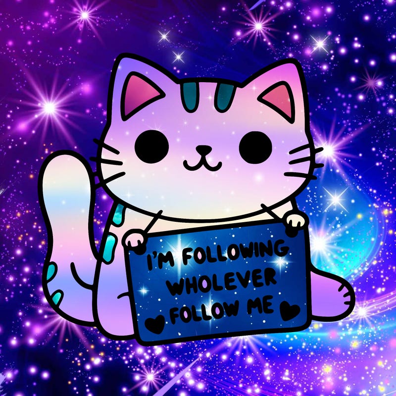 cat with a sign that says i’m following whoever follows me