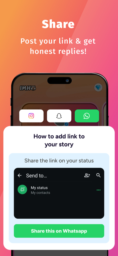 IMHO™: Honest Q&A with friends - Un tutorial que muestra cómo compartir un enlace de IMHO en las historias de Instagram, Snapchat y WhatsApp para respuestas anónimas
