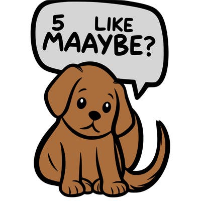 a puppy that says 5 like maybe