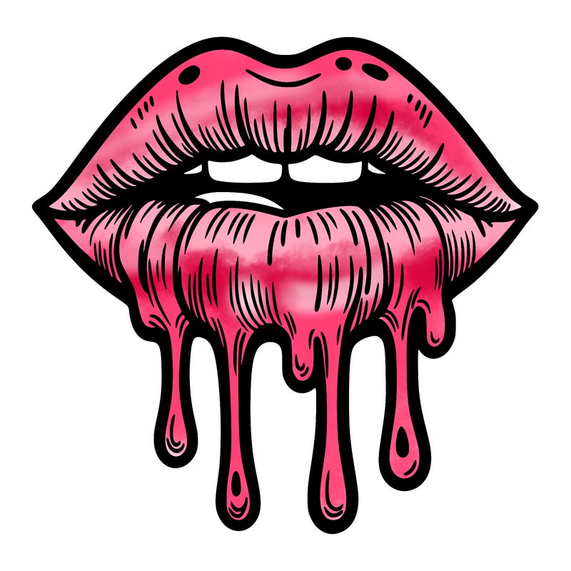 dripping lips