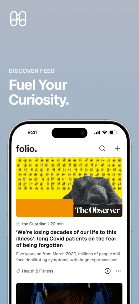 Folio – Save now. Read later. - Captura de tela do feed de descoberta do aplicativo Folio mostrando um artigo curado do The Observer com o título "Fuel Your Curiosity"