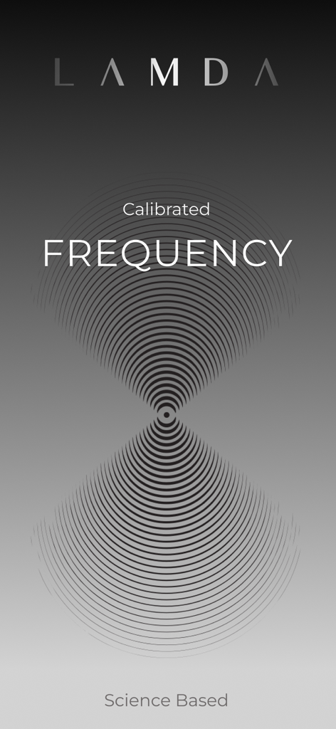Lamda Hz: Frequency Portal - Lamda Hzアプリのミニマルなイントロ画面。テキスト「Calibrated Frequency」と「Science Based」があり、幾何学的な波パターンが表示されています。