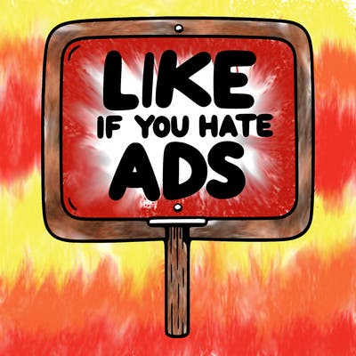 a sign that says like if you hate ads