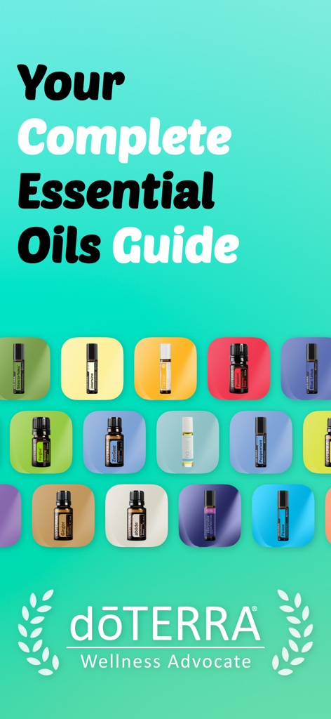 Essential Oils Guide - doTERRA - A promotional image for the Essential Oils Guide app featuring a grid of doTERRA essential oil bottles and wellness advocate branding.