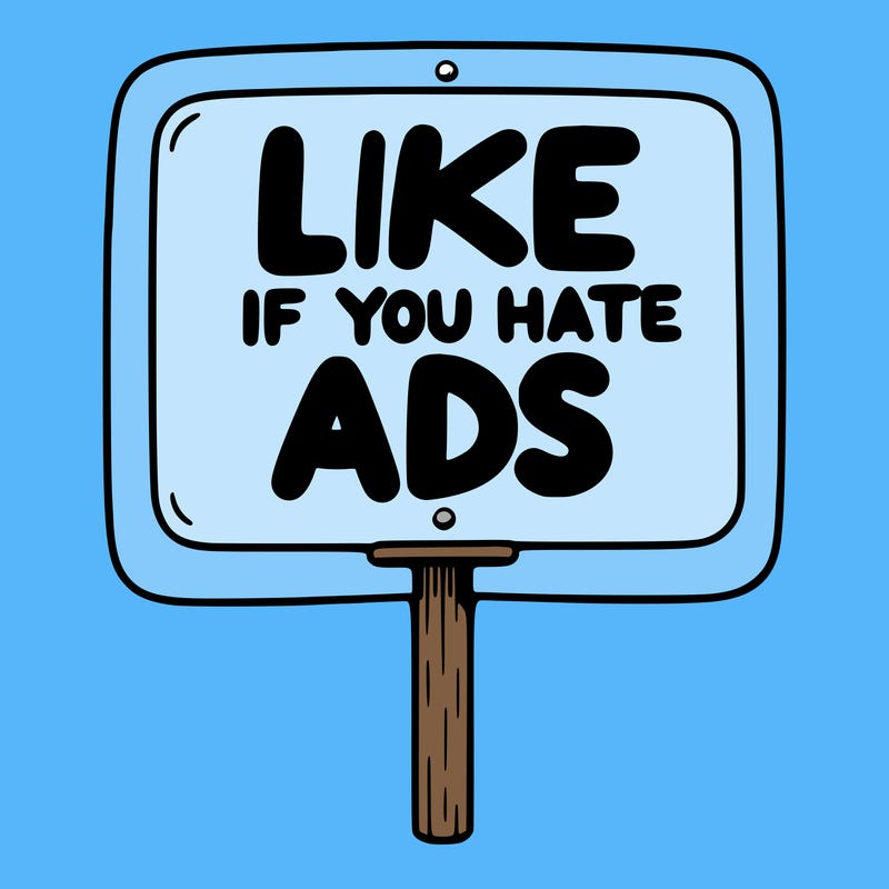 a sign that says like if you hate ads