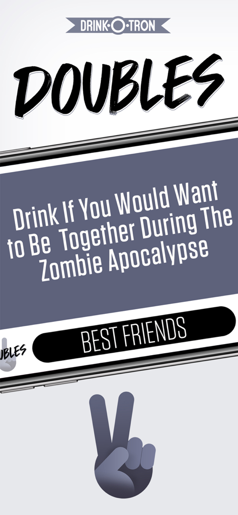 Doubles飲酒ゲーム（2人用）アプリのスクリーンショット。親友カテゴリで、一緒にゾンビの黙示録を生き残ることについてのプロンプトが表示されています。