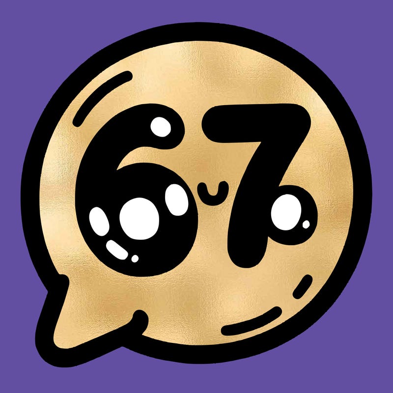bubble that says 67