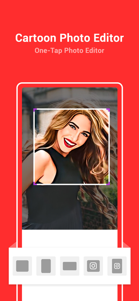 ToonApp - cartoons from photos - ToonApp mobile interface showing a one-tap cartoon photo editor with social media cropping options