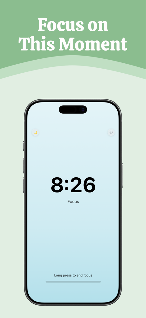 FocusFlow – Gentle - A minimalist focus timer on an iPhone screen displaying the time 8:26 and the heading Focus on This Moment.