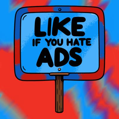 a sign that says like if you hate ads