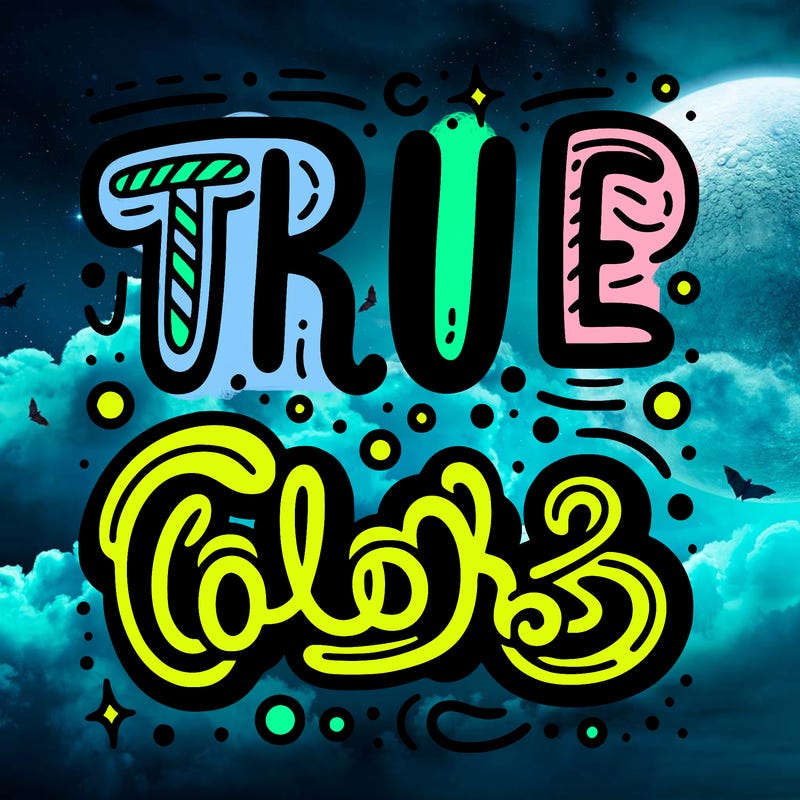 "true colors" written