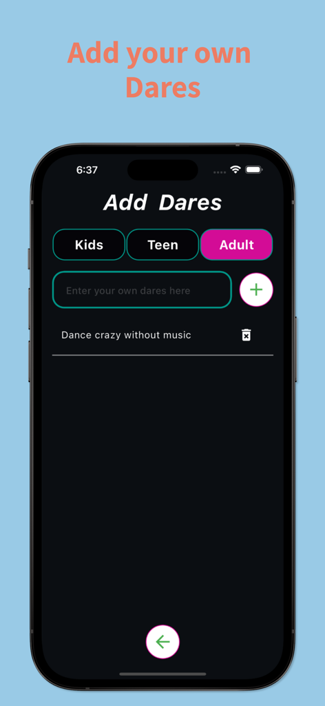 Truth or Dare - Spin Bottle - Interface of Truth or Dare app showing categories for kids teens and adults with an option to add custom dares