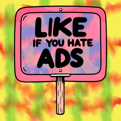 a sign that says like if you hate ads