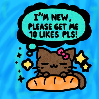 kitty taking a nap dream talking and saying "i'm new, please get me at least 10 likes pls!!"